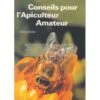Livre Conseils Pour L'Apiculteur 2 Livre Conseils Pour L'Apiculteur -Thomas Apiculture livre conseils pour apiculteur amateur claus zeiler