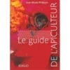 Livre Le Guide De L'apiculteur -Thomas Apiculture livre le guide de l apiculteur philippe
